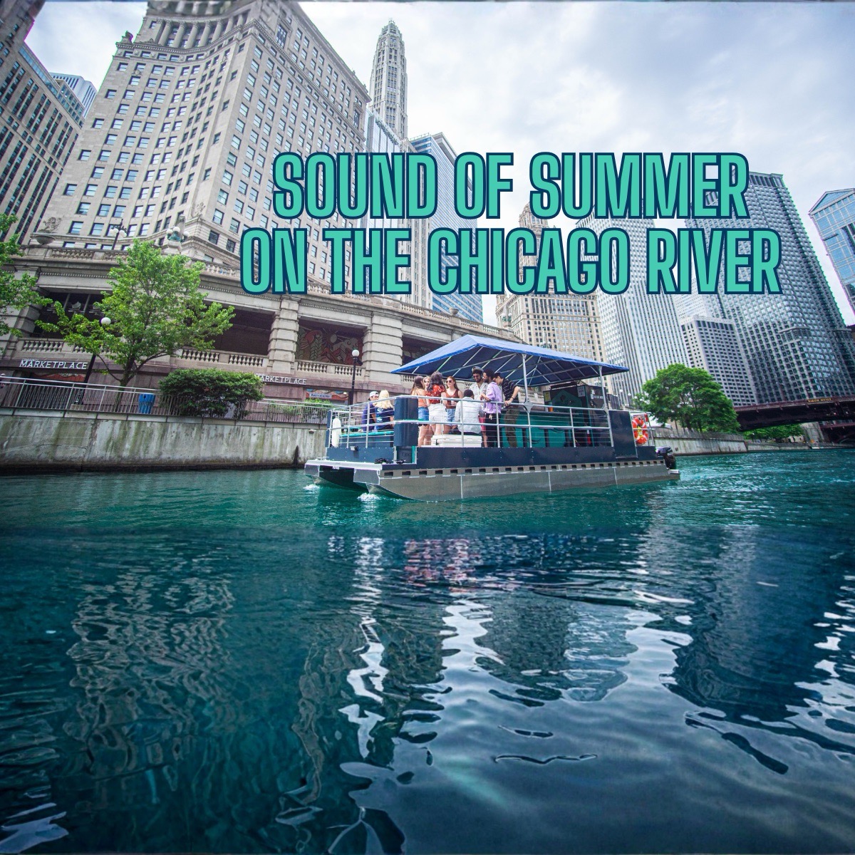 Sounds of Summer on the Chicago River